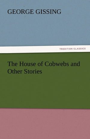 The House of Cobwebs and Other Stories,Used