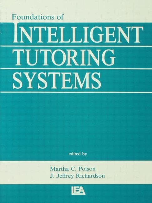 Foundations of Intelligent Tutoring Systems (Interacting with Computers Series),Used