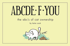 ABCDEFYOU: The ABC's of Cat Ownership,Used