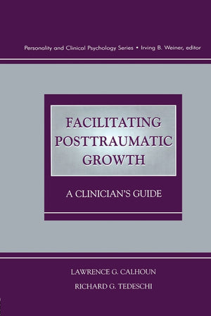 Facilitating Posttraumatic Growth,Used