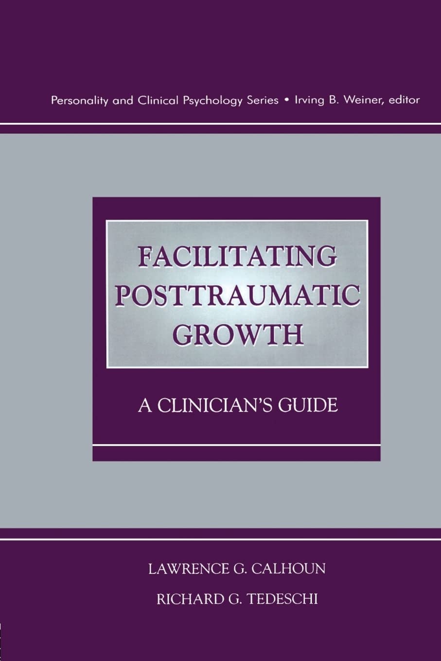 Facilitating Posttraumatic Growth,Used