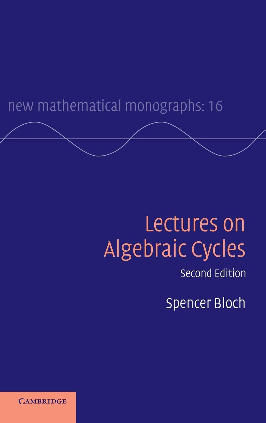 Lectures on Algebraic Cycles (New Mathematical Monographs, Series Number 16),Used
