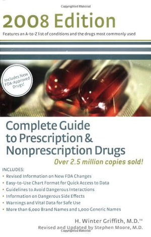 Complete Guide To Prescription & Nonpresciption Drugs 2008-new