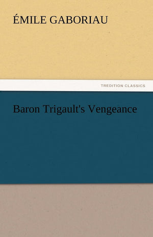 Baron Trigault's Vengeance,Used