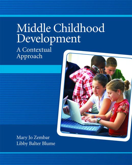 Middle Childhood Development: A Contextual Approach,Used