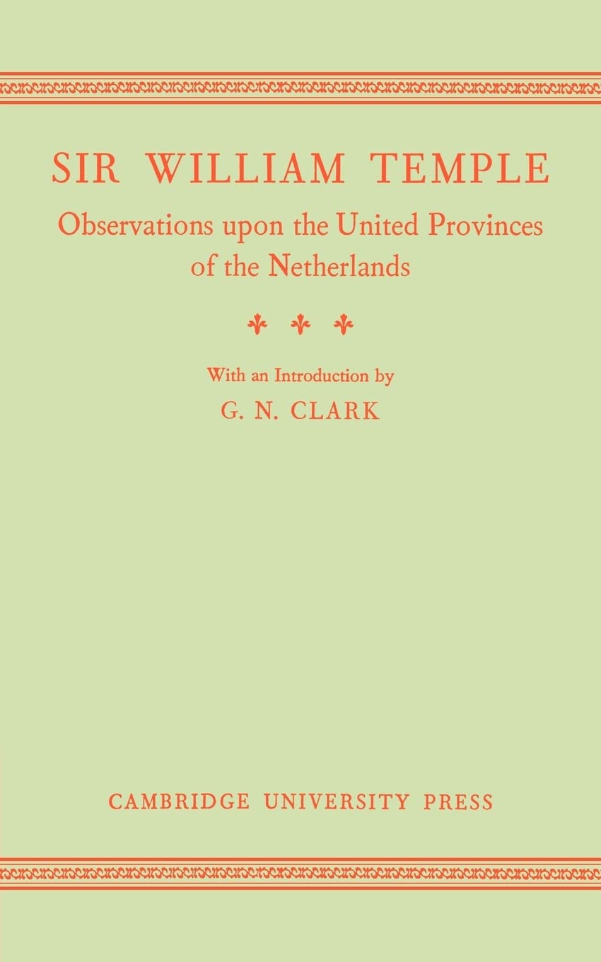 Observations upon the United Provinces of the Netherlands,Used