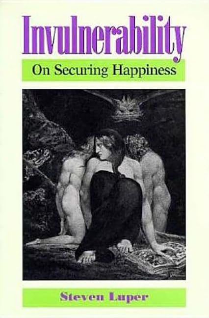 Invulnerability: On Securing Happiness,Used