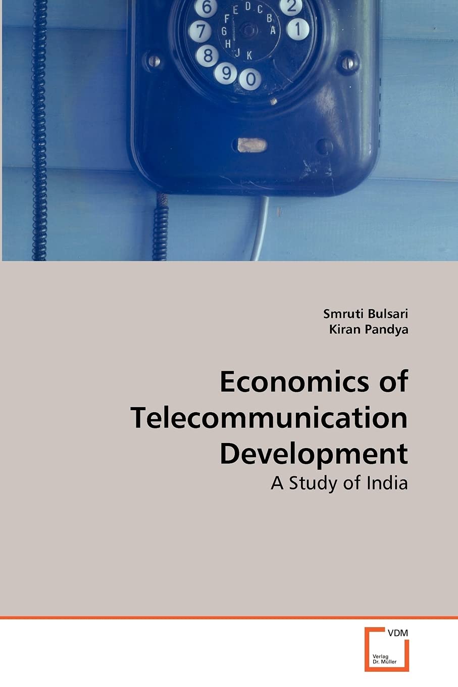 Economics of Telecommunication Development: A Study of India,Used