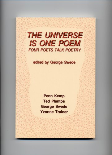 The Universe is One Poem: Four Poets Talk Poetry,Used