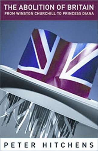 The Abolition of Britain: From Winston Churchill to Princess Diana,Used