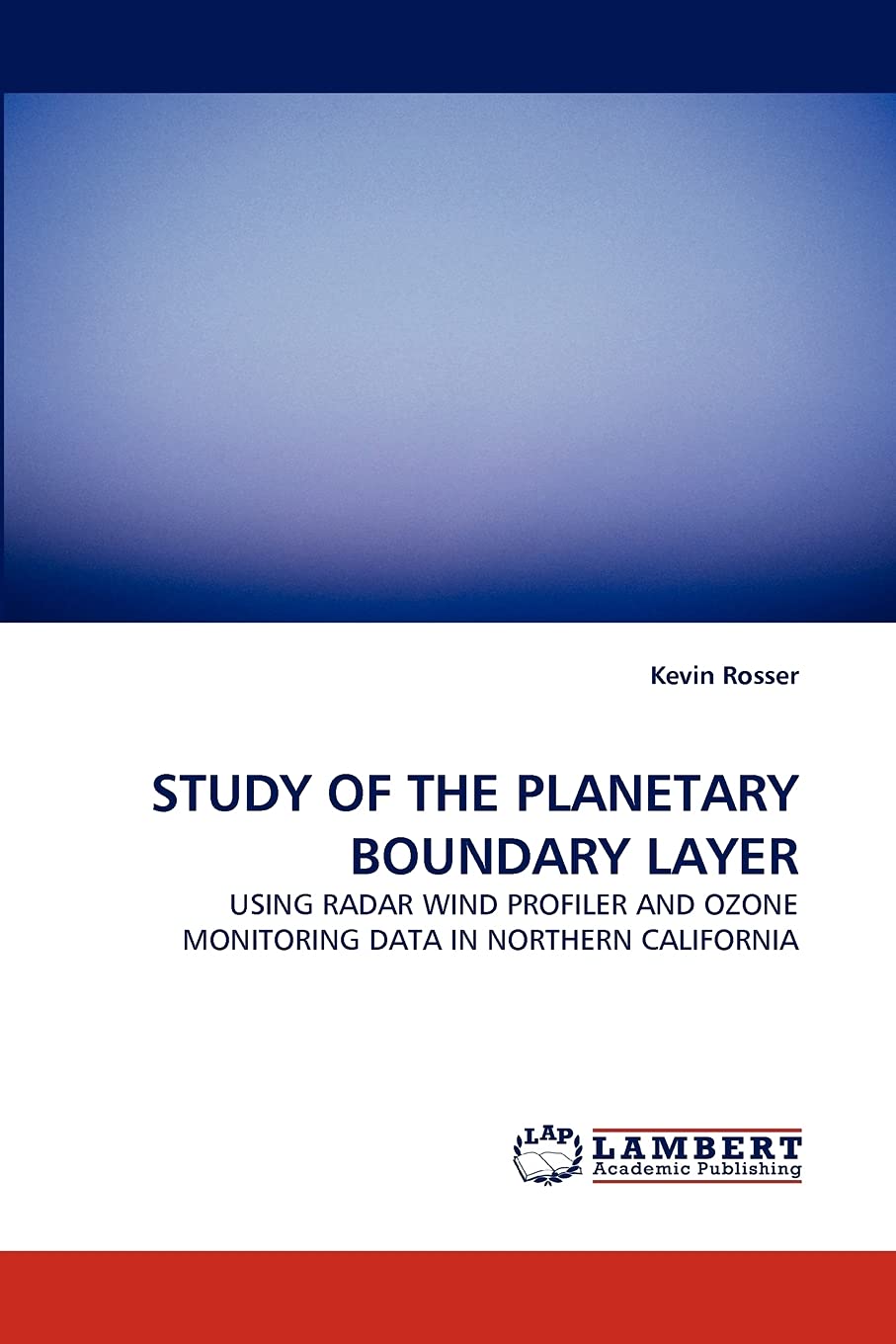 STUDY OF THE PLANETARY BOUNDARY LAYER: USING RADAR WIND PROFILER AND OZONE MONITORING DATA IN NORTHERN CALIFORNIA,Used
