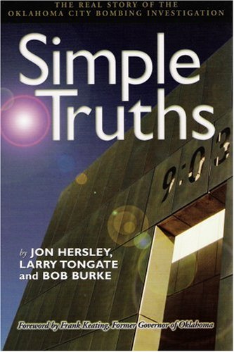 Simple Truths: The Real Story of the Oklahoma City Bombing Investigation,Used