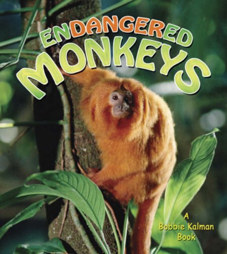 Endangered Monkeys (Earth's Endangered Animals, 17),Used