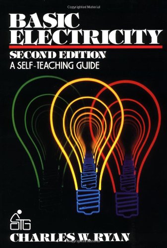 Basic Electricity: A Selfteaching Guide (Wiley Selfteaching Guides)