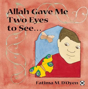 Allah Gave Me Two Eyes to See (Allah the Maker S),Used