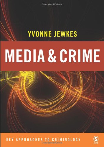 Media and Crime (Key Approaches to Criminology),Used