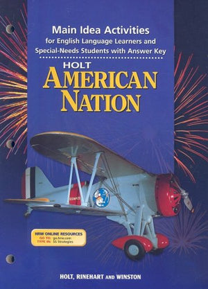 The Holt American Nation Main Idea Activities: For English Language Learners and SpecialNeeds Students,Used