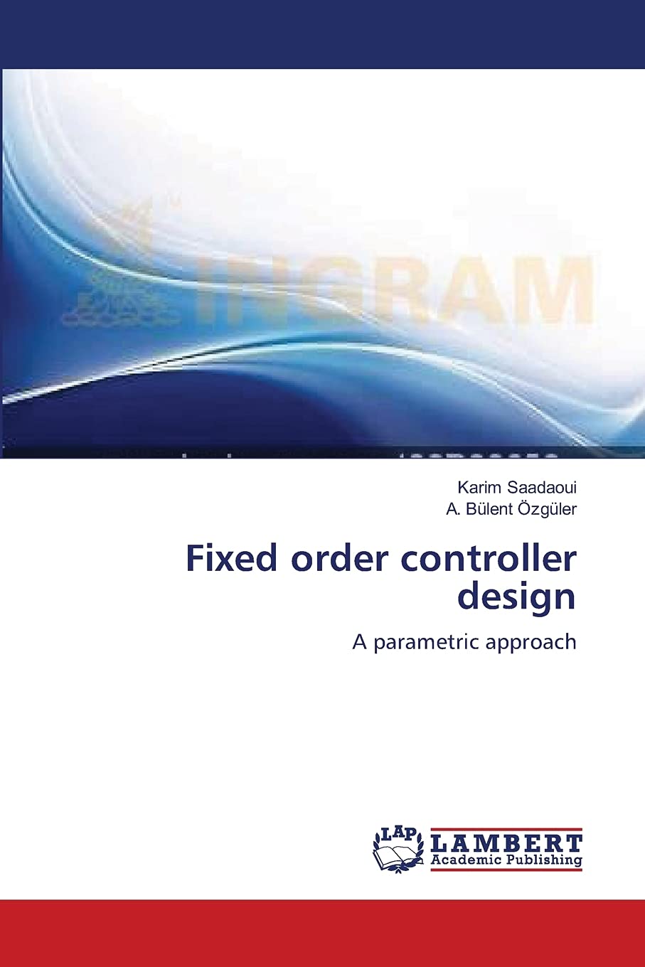 Fixed order controller design: A parametric approach,Used