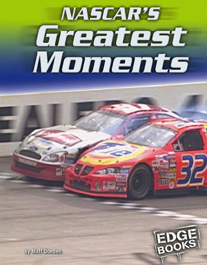 Nascar's Greatest Moments (Edge Books, Nascar Racing),Used