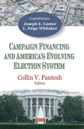 Campaign Financing And America's Evolving Election System,Used