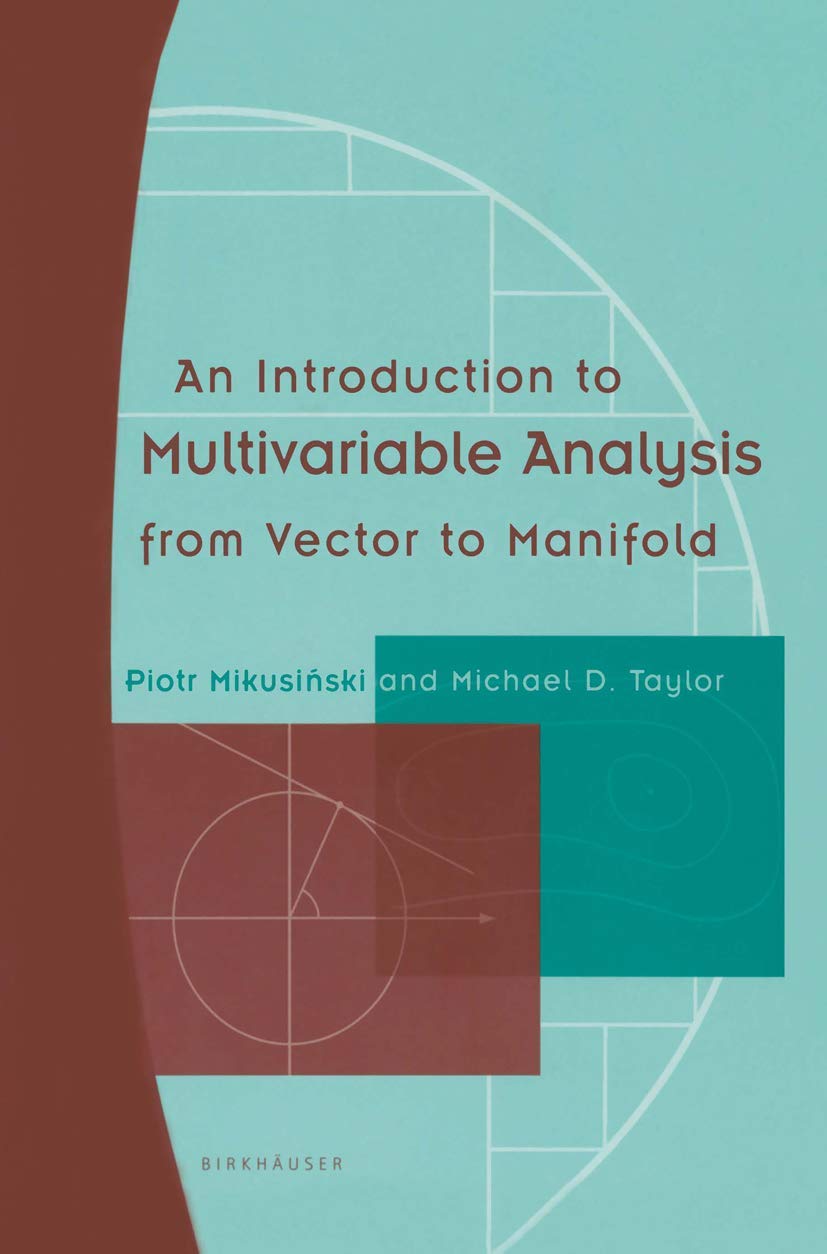 An Introduction To Multivariable Analysis From Vector To Manifold,Used