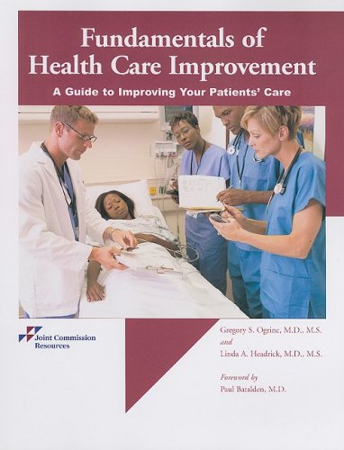 Fundamentals of Health Care Improvement: A Guide to Improving Your Patient's Care,Used