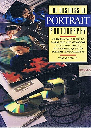 The Business Of Portrait Photography (Amphoto'S Business Of Photography),New