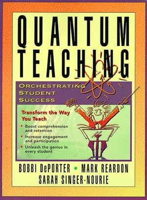 Quantum Teaching: Orchestrating Student Success-used