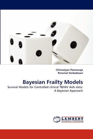 Bayesian Frailty Models: Survival Models for Controlled clinical TB/HIV Aids data: A Bayesian Approach,Used