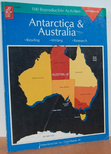 Antarctica & Australia: Reading, Writing, Research : 100 Reproducible Activities : Intermediate,Used