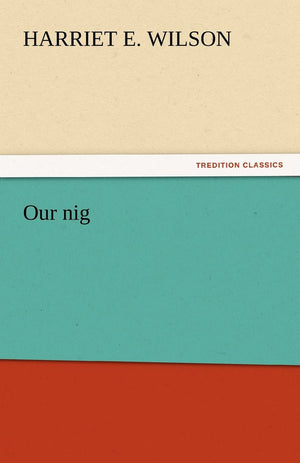 Our Nig,Used