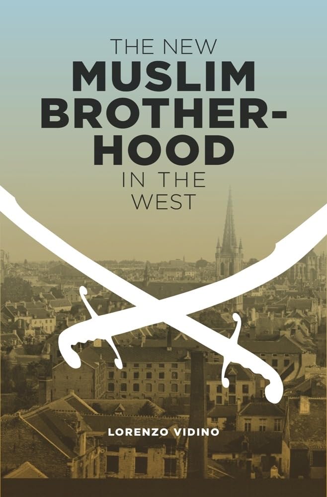 The New Muslim Brotherhood in the West (Columbia Studies in Terrorism and Irregular Warfare),Used