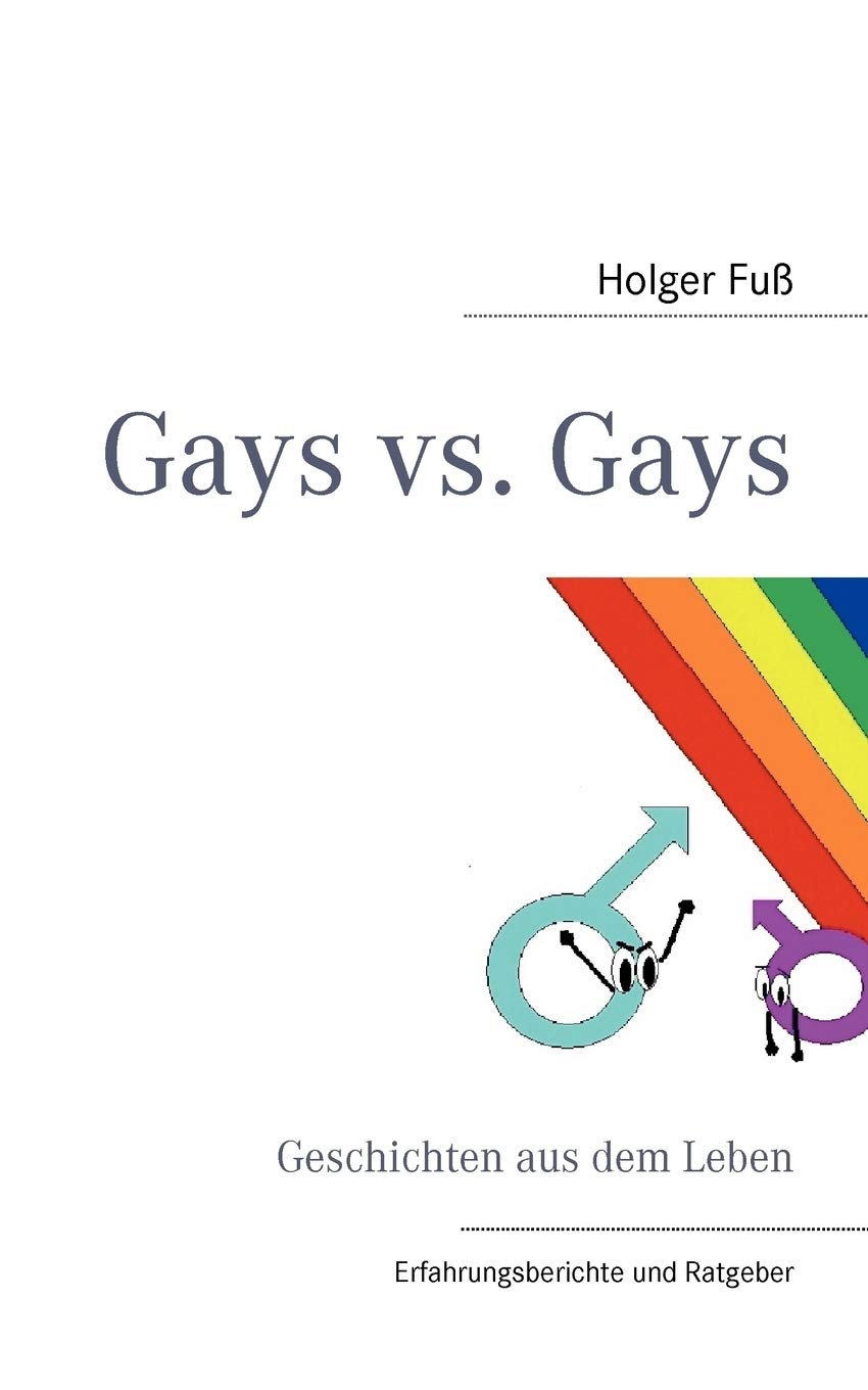 Gays vs. Gays: Geschichten aus dem Leben und mehr (German Edition),Used