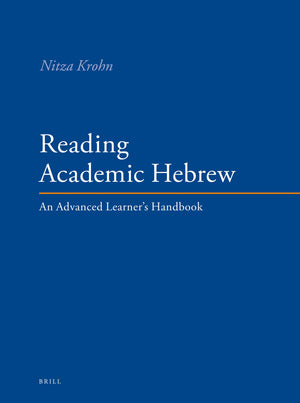 Reading Academic Hebrew: An Advanced Learner'S Handbook (English And Hebrew Edition)