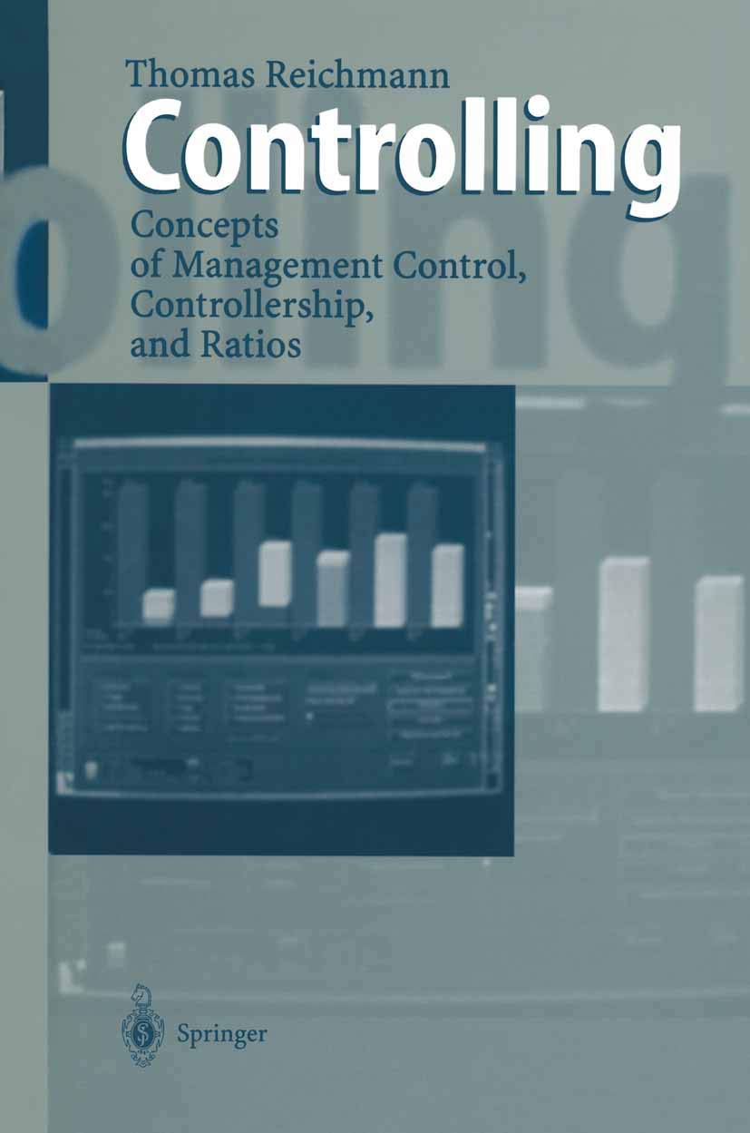 Controlling: Concepts of Management Control, Controllership, and Ratios,Used