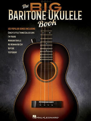 The Big Baritone Ukulele Book: 125 Popular Songs,Used
