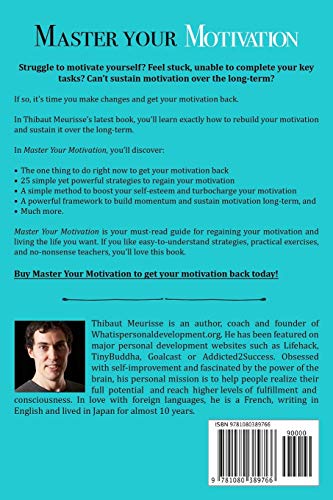 Master Your Motivation: A Practical Guide to Unstick Yourself, Build Momentum and Sustain LongTerm Motivation (Mastery Series),Used