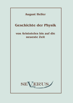 Geschichte der Physik von Aristoteles bis auf die neueste Zeit: Bd. 1: Von Aristoteles bis Galilei (German Edition),Used
