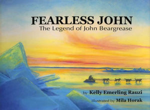 Fearless John The Legend of John Beargrease,Used