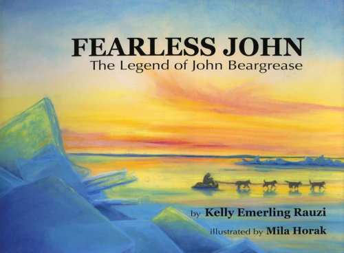 Fearless John The Legend of John Beargrease,Used