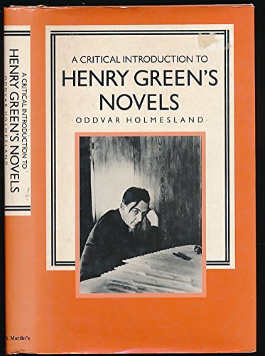 A Critical Introduction to Henry Green's Novels: The Living Vision,Used