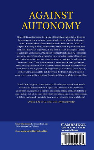 Against Autonomy: Justifying Coercive Paternalism,Used