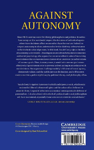 Against Autonomy: Justifying Coercive Paternalism,Used