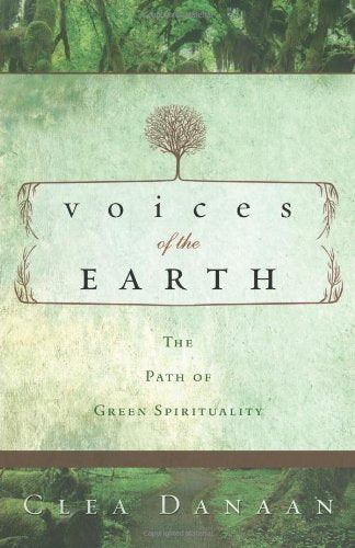 Voices of the Earth: The Path of Green Spirituality,Used