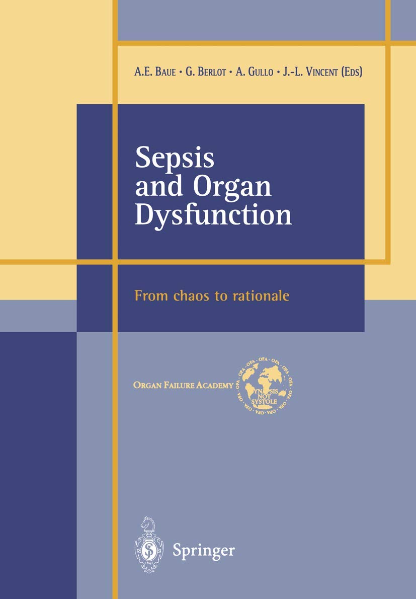 Sepsis and Organ Dysfunction: ...from Chaos to Rationale ...,Used