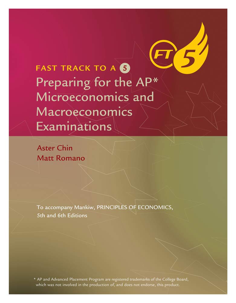 Fast Track to a 5: Preparing for the AP Microeconomics and Macroeconomics Examinations,Used