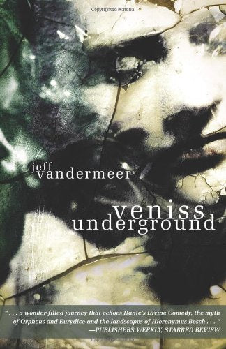 Veniss Underground,New