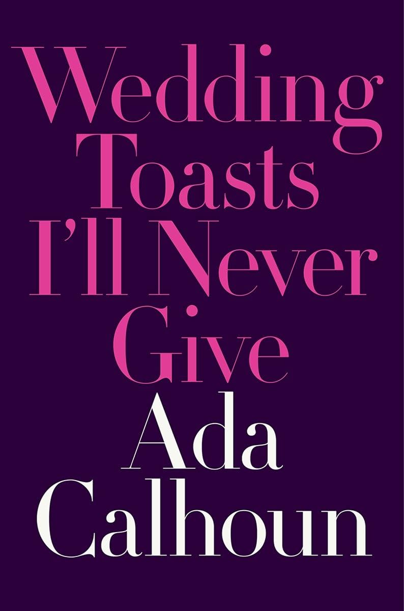 Wedding Toasts I'll Never Give,Used