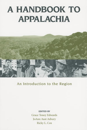 A Handbook to Appalachia: An Introduction to the Region,Used