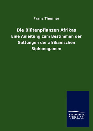 Die Blutenpflanzen Afrikas (German Edition),Used
